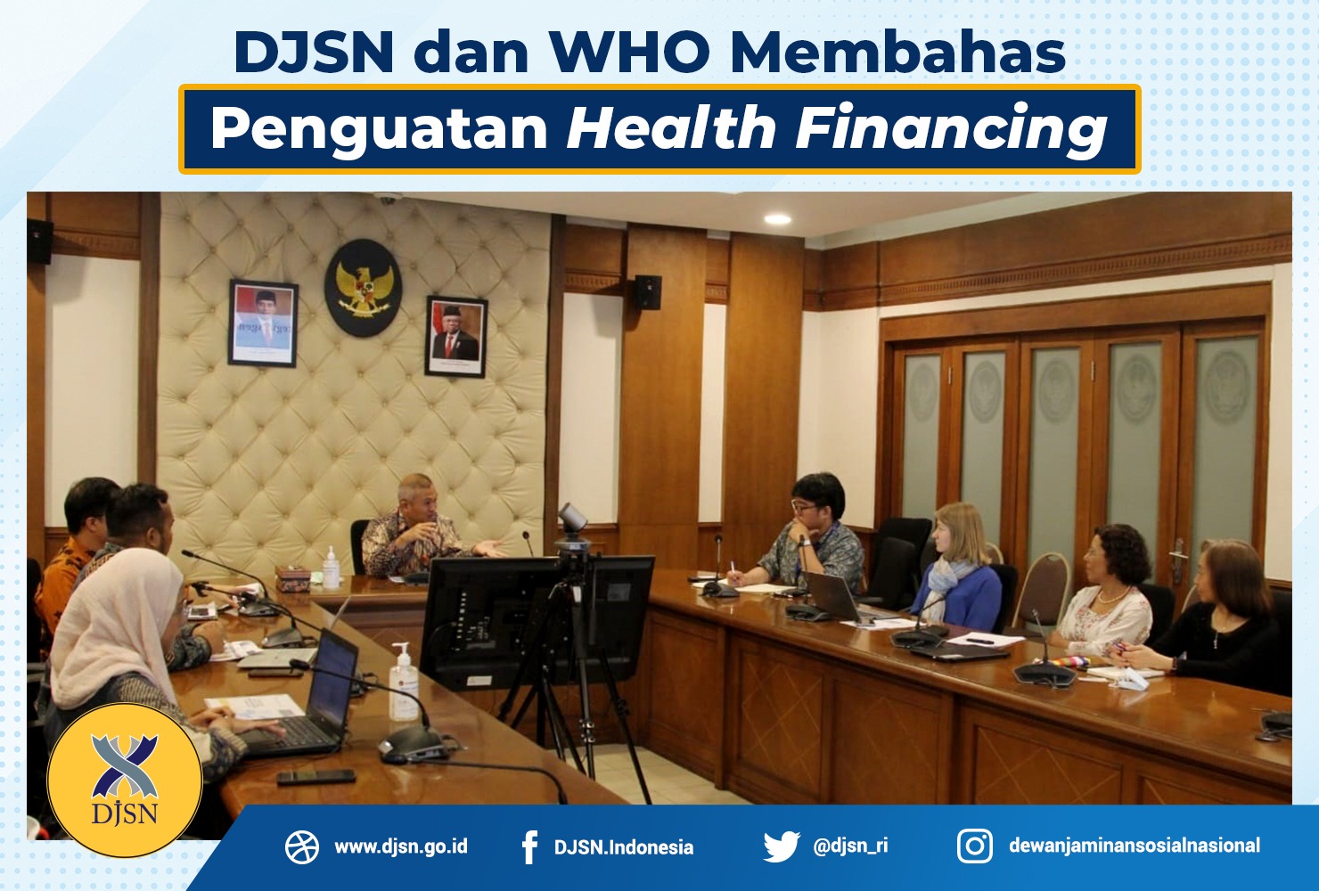 DJSN dan WHO membahas Penguatan Health Financing