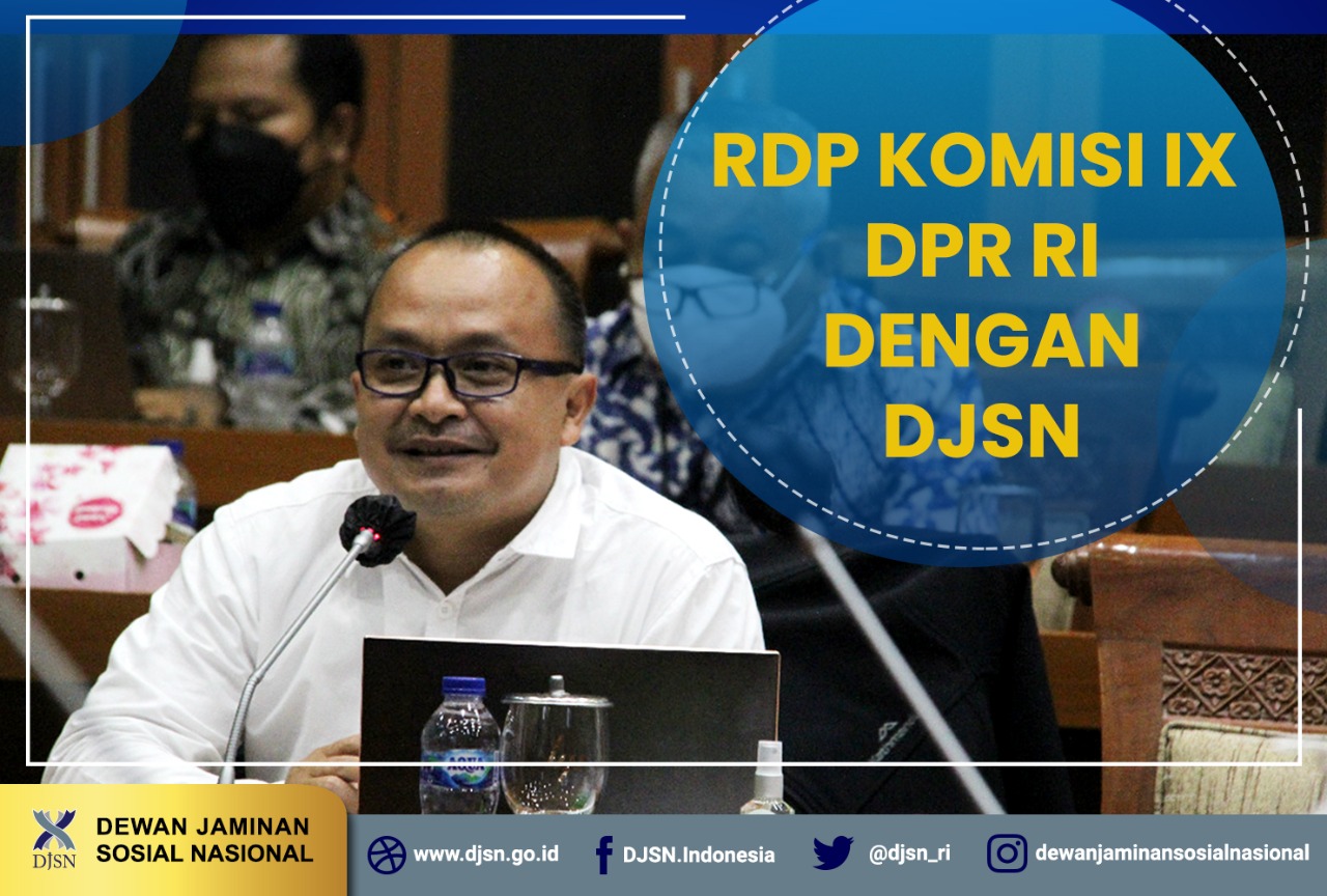 RDP dengan Komisi IX DPR RI tentang Kesiapan dan progres penyelenggaraan Program JKP