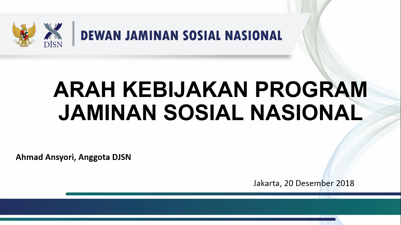 Arah Kebijakan Program Jaminan Sosial Nasional
