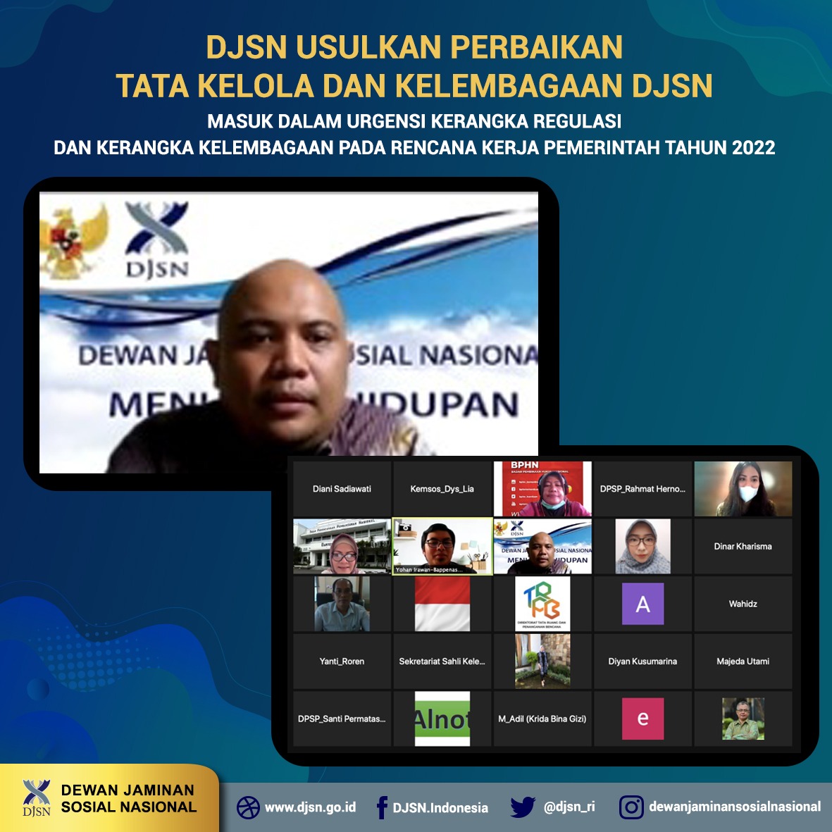 DJSN usulkan Perbaikan Tata Kelola dan Kelembagaan DJSN masuk dalam Urgensi Kerangka Regulasi dan Kerangka Kelembagaan pada Rencana Kerja Pemerintah Tahun 2022