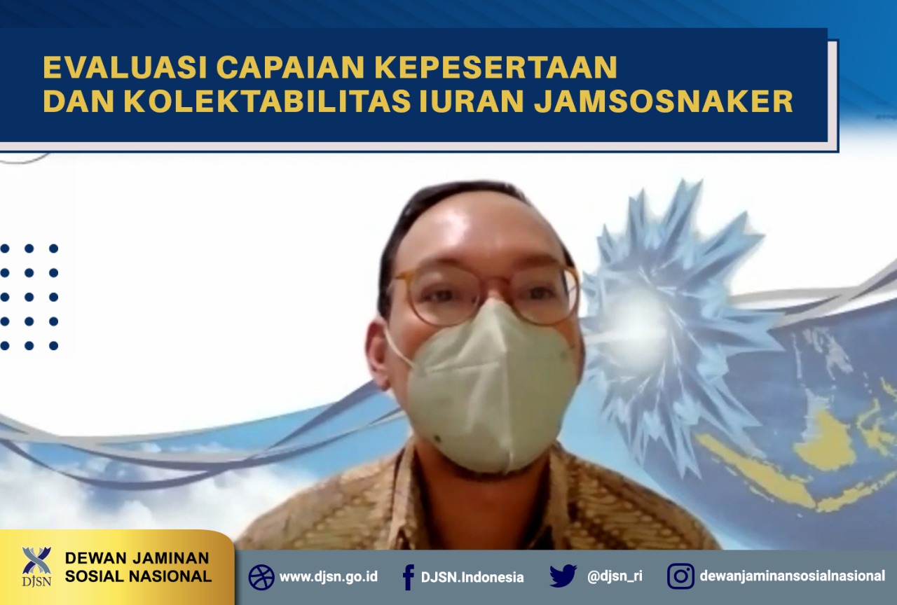 Evaluasi Capaian Kepesertaan dan Kolektabilitas Iuran Jamsosnaker