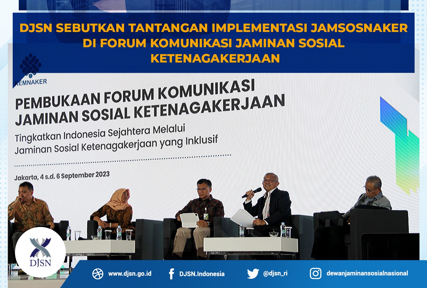 DJSN Sebutkan Tantangan Implementasi Jamsosnaker di Forum Komunikasi Jaminan Sosial Ketenagakerjaan