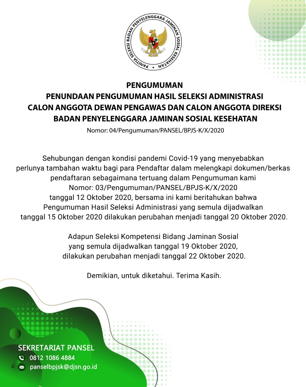 PENUNDAAN PENGUMUMAN HASIL SELEKSI ADMINISTRASI CALON ANGGOTA DEWAN PENGAWAS DAN CALON ANGGOTA DIREKSI BADAN PENYELENGGARA JAMINAN SOSIAL KESEHATAN