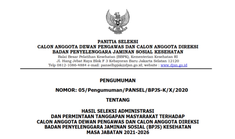 HASIL SELEKSI ADMINISTRASI DAN PERMINTAAN TANGGAPAN MASYARAKAT TERHADAP CALON ANGGOTA DEWAN PENGAWAS DAN CALON ANGGOTA DIREKSI BADAN PENYELENGGARA JAMINAN SOSIAL KESEHATAN MASA JABATAN 2021-2026